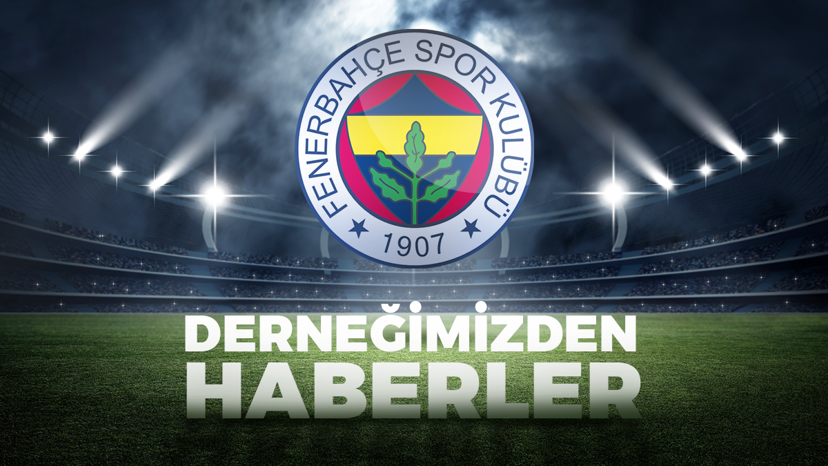 Edirne Fenerbahçeliler Derneği Fenerbahçe